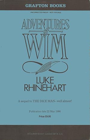 Immagine del venditore per Adventures of Wim (A Sequel to the Dice Man - Well Almost!) ------------- UNCORRECTED BOOK PROOF venduto da SAVERY BOOKS