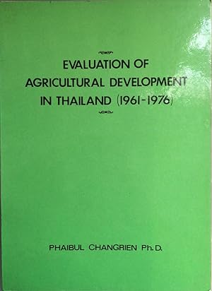 Imagen del vendedor de Evaluation of Agricultural Development in Thailand (1961-1976) a la venta por Joseph Burridge Books
