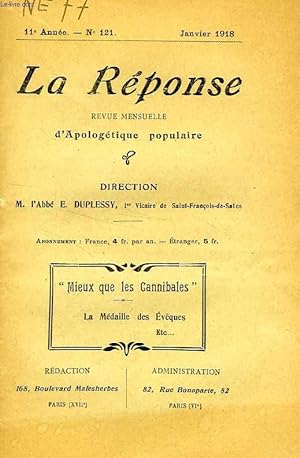 LA REPONSE, BULLETIN MENSUEL D'APOLOGETIQUE POPULAIRE, 11e ANNEE, N° 121, JAN. 1918