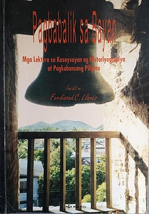 Pagbabalik sa Bayan: Mga Lektura sa Kasaysayan ng Histograpiya at Pagkabansang Pilipino