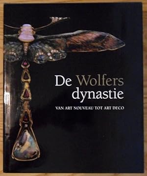 Image du vendeur pour De Wolfers dynastie. Van art nouveau tot art deco. mis en vente par Vasco & Co / Emilia da Paz