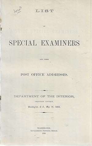 List of Special Examiners and Their Post Office Addresses. [plus] Additional Instructions to Spec...