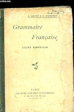 Bild des Verkufers fr GRAMMAIRE FRANCAISE. COURS SUPERIEUR. zum Verkauf von Le-Livre