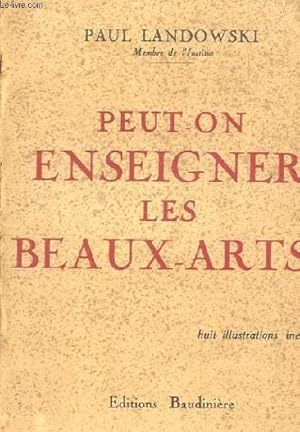 Seller image for PEUT-ON ENSEIGNER LES BEAUX-ARTS? for sale by Le-Livre