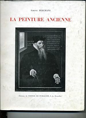 LA PEINTURE ANCIENNE. Ses mystères - Ses secrets.