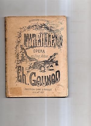 MIREILLE. Opéra en 5 actes tiré du poème de Frédéric Mistral par Michel Carré. Musique de Ch. Gou...