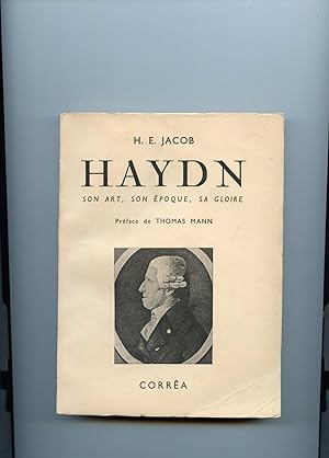 HAYDN. Son art, son époque, sa gloire. Préface de Thomas Mann .Traduit par M. Buchet.