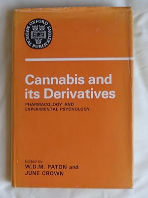 CANNABIS AND ITS DERIVATIVES Pharmacology and Experimental Psychology. Proceedings of a Symposium...