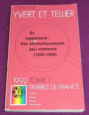 Seller image for CATALOGUE DE TIMBRES-POSTE Tome I - FRANCE 1992 for sale by LE BOUQUINISTE