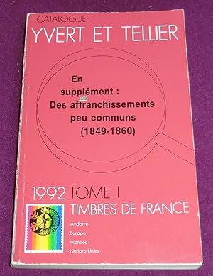 Imagen del vendedor de CATALOGUE DE TIMBRES-POSTE Tome I - FRANCE 1992 a la venta por LE BOUQUINISTE