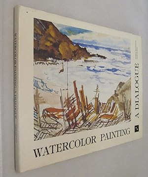 Image du vendeur pour Watercolor Painting, a Dialogue mis en vente par Renaissance Books