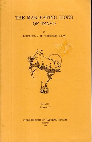 Image du vendeur pour The Man-Eating Lions of Tsavo (Zoology Leaflet of the Field Museum, #7) mis en vente par Dorley House Books, Inc.