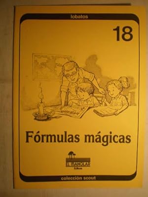 Fórmulas mágicas. Colección Scout 18