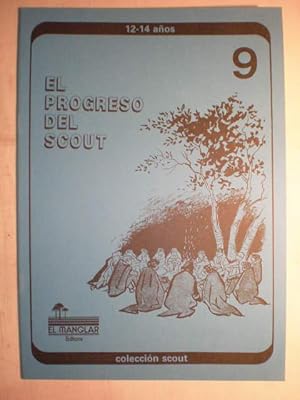 Imagen del vendedor de El progreso del scout. Coleccin scout 9 a la venta por Librera Antonio Azorn