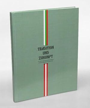 Bild des Verkufers fr Tradition und Zukunft. 120 Jahre diplomatische Beziehungen zwischen Bulgarien und sterreich. zum Verkauf von Antiquariat An der Rott Oswald Eigl