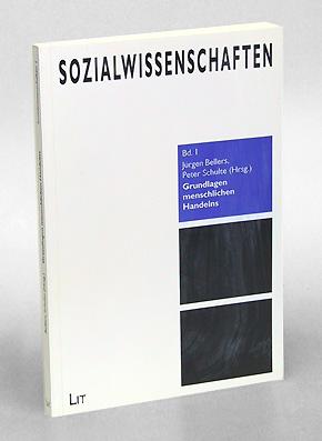 Seller image for Einfhrung in die Sozialwissenschaften. Grundlagen menschlichen Handelns. for sale by Antiquariat An der Rott Oswald Eigl