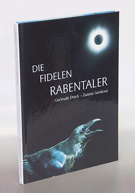 Seller image for Die fidelen Rabentaler. for sale by Antiquariat An der Rott Oswald Eigl
