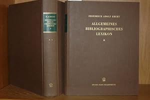 Allgemeines bibliographisches Lexikon. 2 Bände. - Reprographischer Nachdruck der Ausgabe Leipzig ...