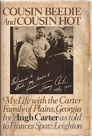 Seller image for Cousin Beedie And Cousin Hot: My Life with the Carter Family of Plains, Georgia (inscribed) for sale by Auldfarran Books, IOBA