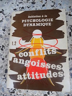 Imagen del vendedor de Initiation a la psychologie dynamique - Tome 2 - Conflits, angoisses, attitudes a la venta por Frederic Delbos