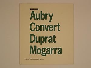 Exposition Aubry Convert Duprat Mogarra