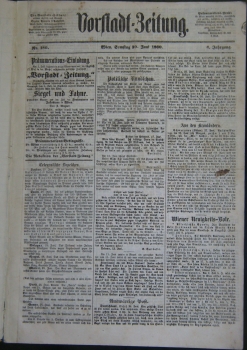 Vorstadt-Zeitung. Nr. 1, 6. Jahrgang, 1. Jänner 1860 - Nr. 91, 6. Jahrgang, 31. März 1860 sowie v...