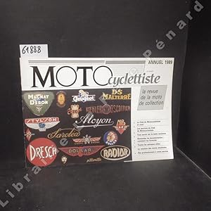 Bild des Verkufers fr Moto Cyclettiste 1989 : Le Club du Motocyclettiste et vous - Les services du Club du Motocyclettiste - Tout savoir sur la moto ancienne - Demandes de docmentation : comment les formuler - Toutes les adresses utiles - La cotation des motos anciennes - Des professionnels  votre service - . zum Verkauf von Librairie-Bouquinerie Le Pre Pnard