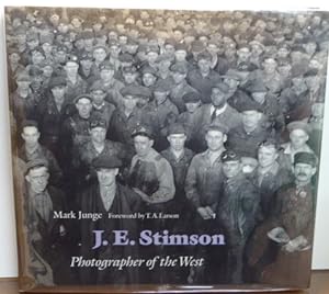 Immagine del venditore per J. E. STIMSON: PHOTOGRAPHER OF THE WEST venduto da RON RAMSWICK BOOKS, IOBA