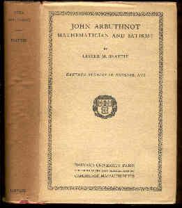 Imagen del vendedor de John Arbuthnot Mathematician and Satirist. Harvard Studies in English, Volume XVI. a la venta por Peter Keisogloff Rare Books, Inc.