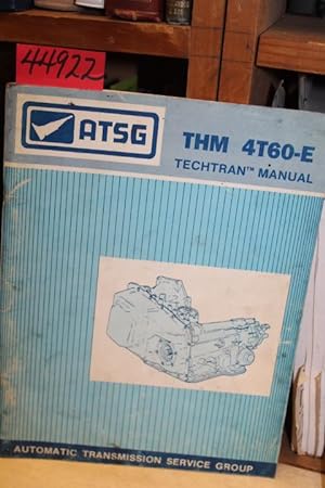 Seller image for THM 4T60-E -- Techtran Manual for sale by Princeton Antiques Bookshop