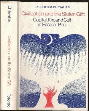 Imagen del vendedor de Civilization and the Stolen Gift: Capital, Kin and Cult in Eastern Peru a la venta por The Book Collector, Inc. ABAA, ILAB