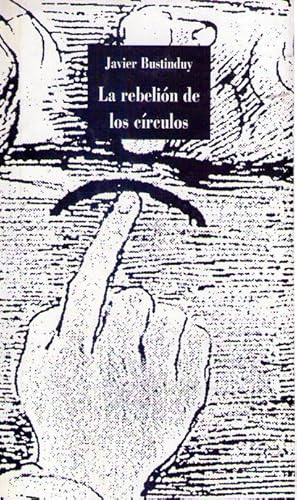 LA REBELION DE LOS CIRCULOS [Firmado / Signed]