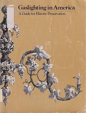 Bild des Verkufers fr Gaslighting In America A Guide For Historic Preservation zum Verkauf von Jonathan Grobe Books