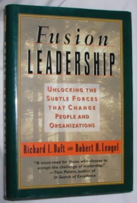Seller image for Fusion Leadership: Unlocking the Subtle Forces that Change People and Organizations for sale by E. Manning Books
