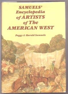 Samuels Encyclopedia of the Artist of the American West