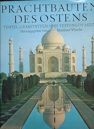 Bild des Verk�ufers f�r Prachtbauten des Ostens. Tempel, Grabst�tten und Festungen Asiens. Photos von Jan Graham. zum Verkauf von Fundus-Online GbR Borkert Schwarz Zerfa�