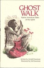 Imagen del vendedor de Ghost Walk: Native American Tales of the Spirit a la venta por Don's Book Store