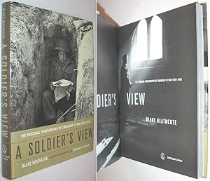 Imagen del vendedor de A Soldier's View : The Personal Photographs of Canadians at War 1939-1945 a la venta por Alex Simpson