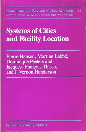 Seller image for Systems of Cities and Facility Location for sale by Mike's Library LLC