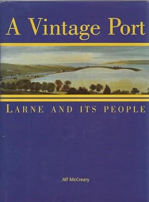 Seller image for A Vintage Port Larne and its People. for sale by Saintfield Antiques & Fine Books