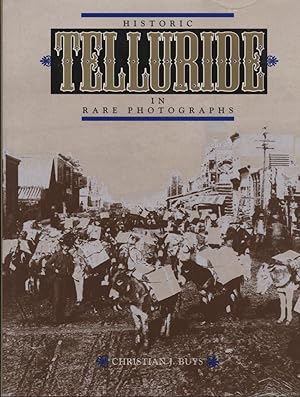 Historic Telluride in Rare Photographs