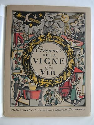 Imagen del vendedor de Etrennes de la Vigne et du Vin. Almanach pour l'an de grce 1942. La grande anne vigneronne mise en images par Paul Boesch. a la venta por Serge Paratte, Livres anciens & modernes