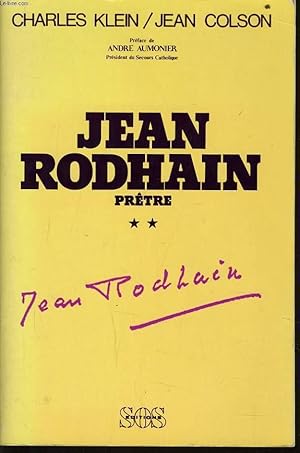 Imagen del vendedor de JEAN RODHAIN PRTRE tome II - Le temps des grandes ralisations et du rayonnement mondial 1946-1977 a la venta por Le-Livre