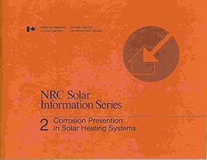 Corrosion Prevention Solar Heating Systems (NRC Solar Information Series No. 2)