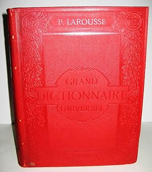 Grand Dictionnaire Universel Français. Historique, Géographique, Biographique, Mythologique, Bibl...