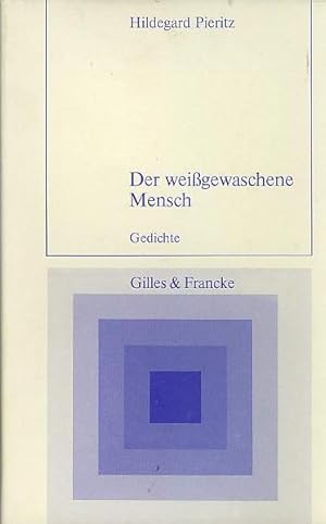 Seller image for Der weigewaschene Mensch. Gedichte. for sale by Antiquariat Carl Wegner