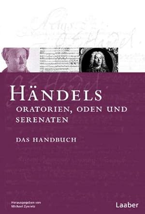 Seller image for Das Hndel-Handbuch in 6 Bnden. Hndels Oratorien, Oden und Serenaten for sale by Rheinberg-Buch Andreas Meier eK