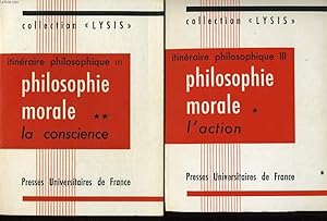 Seller image for ITINERAIRE PHILOSOPHIE III en deux tomes - Philosophie moral l'action / Philosophie moral la conscience for sale by Le-Livre