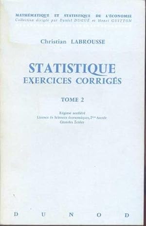 Seller image for Statistique. Exercices Corrigs. Tome 2 for sale by Librairie  la bonne occasion