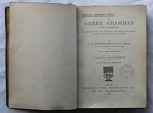 A Greek Grammar for Schools : Based on the Principles and Requirements of the Grammatical Society :...